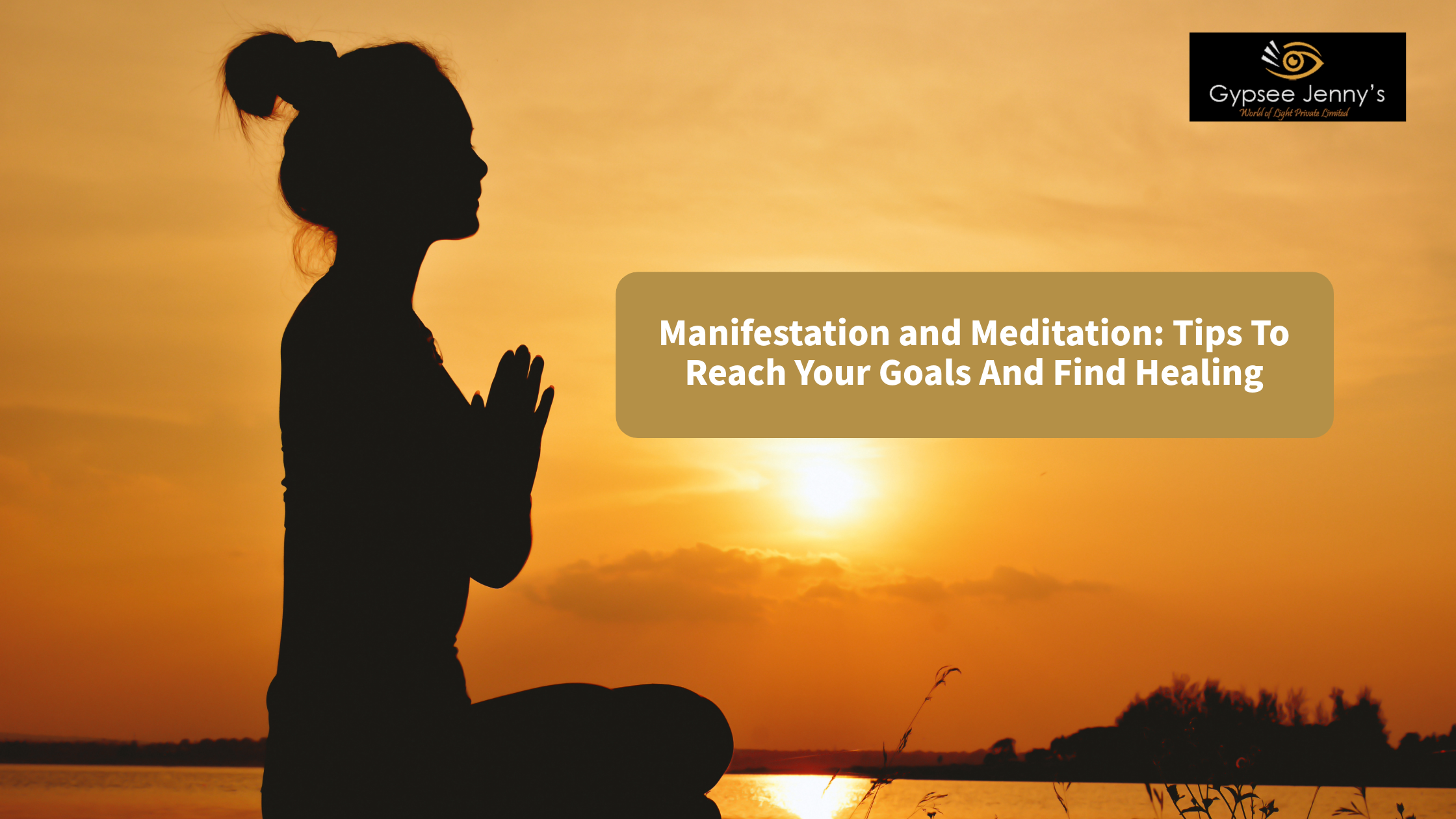 Manifestation and Meditation: Reach Your Goals And Find Healing